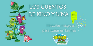 Los Cuentos de Kino y Kina. El podcast de The Magic Forest